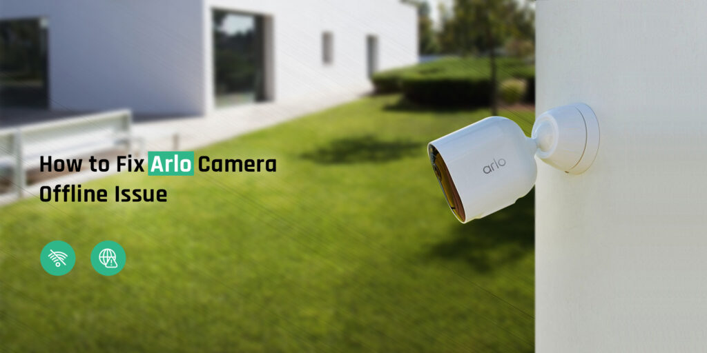 Arlo Camera Offline Issue