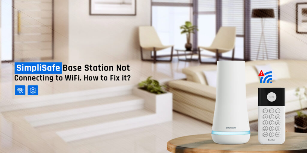 simplisafe base station not connecting to wifi