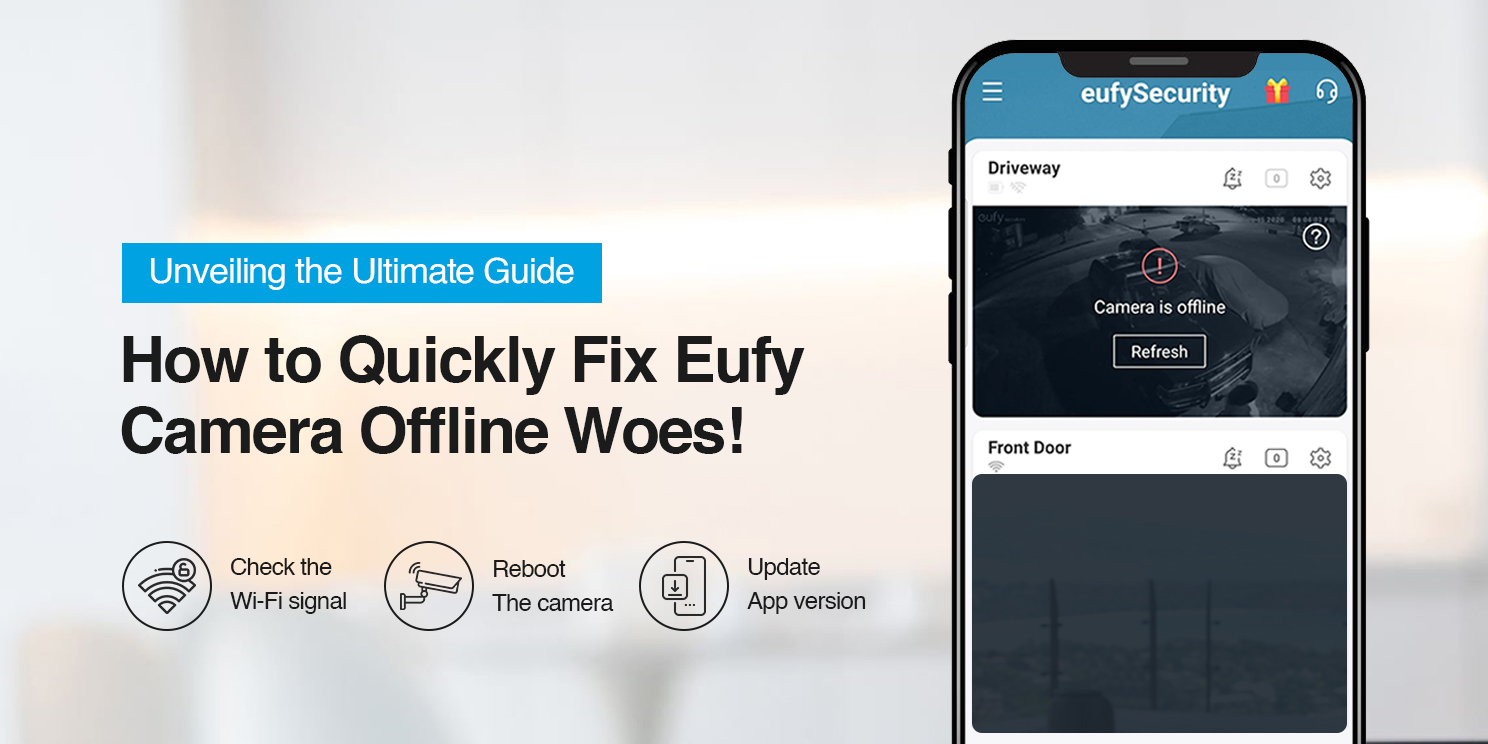 How To Fix Eufy Camera Offline Issue