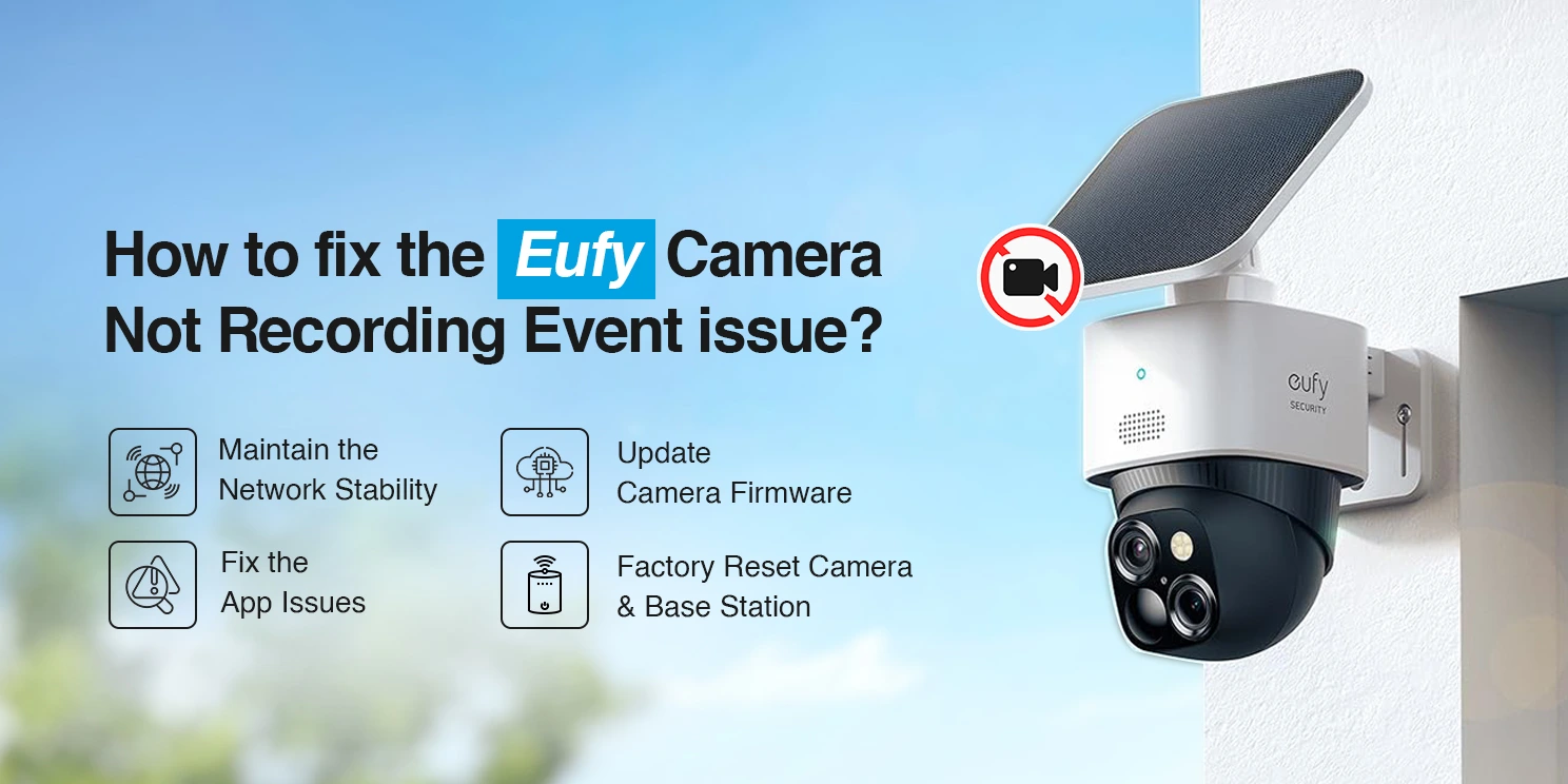 How to fix the Eufy Camera Not Recording Event issue