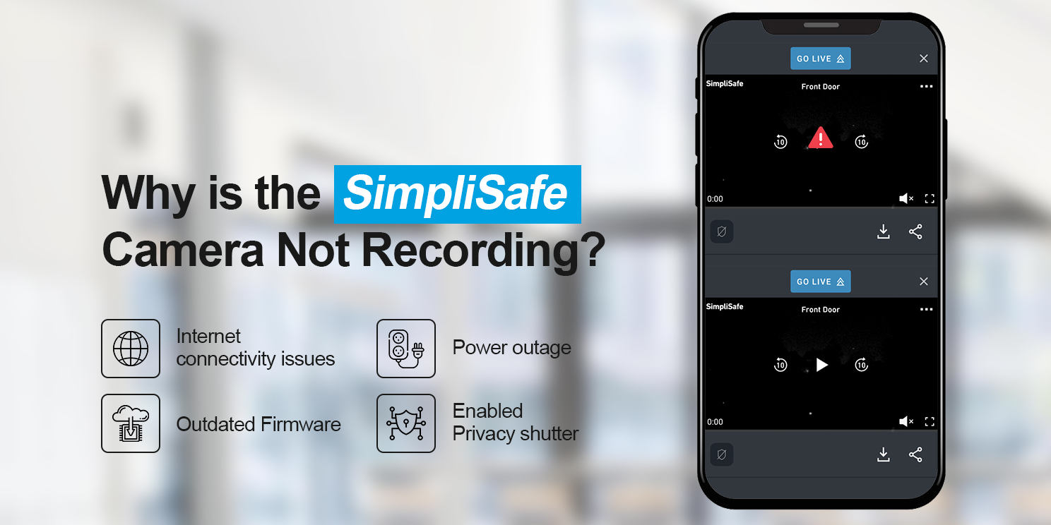 Why is the SimpliSafe camera not recording
